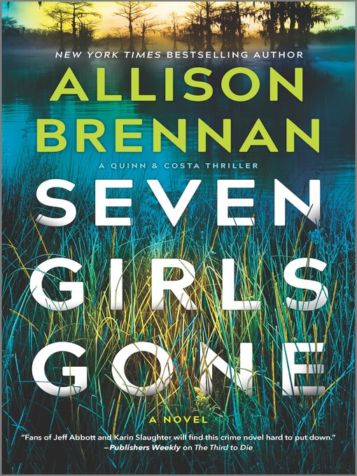 Title details for Seven Girls Gone--A  Riveting Suspense Novel by Allison Brennan - Wait list